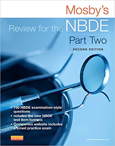 Mosby's Review for the NBDE Part II (Mosby's Review for the Nbde: Part 2 (National Board Dental Examination)) 2nd Edition